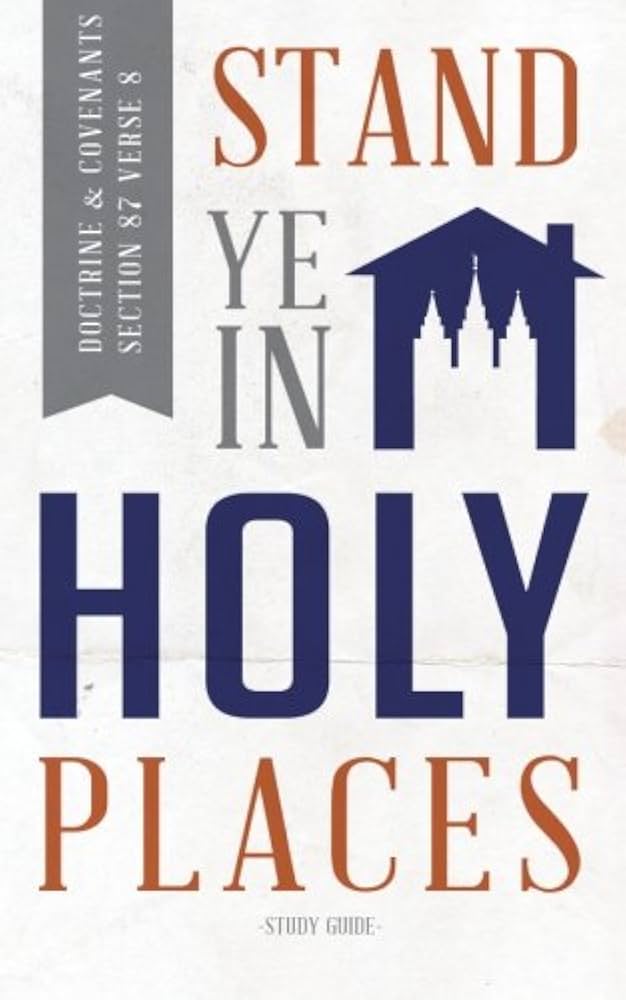 Stand Ye in Holy Places: Young Men Version: Foster, Shannon